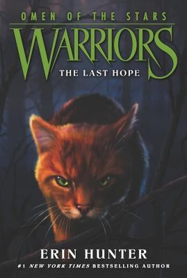 Paperback edition of Warriors: Omen of the Stars #6 The Last Hope by HarperCollins, showing the book cover with artwork and title.