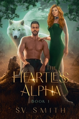 The Heartless Alpha Paperback S.V. Smith