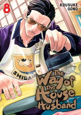 Paperback of The Way of the Househusband, Vol. 8 by Viz Media featuring manga-style cover art and illustrations.