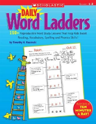 Daily Word Ladders: Grades 1-2: 150+ Reproducible Word Study Lessons That Help Kids Boost Reading, Vocabulary, Spelling and Phonics Skills! Paperback Scholastic Teaching Resources