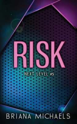 Risk - Discreet Cover Edition Paperback Briana Michaels