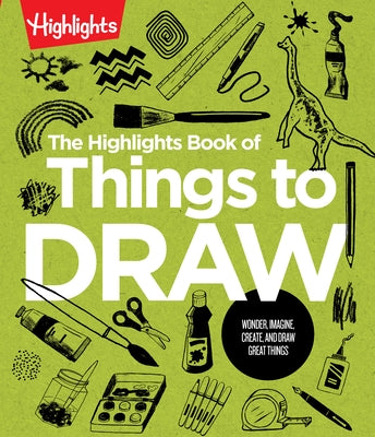 Paperback Highlights Press book titled "The Highlights Book of Things to Draw" featuring colorful sketches and drawing prompts.