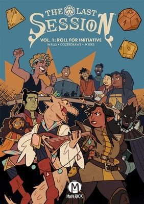 Maverick paperback copy of The Last Session Vol. 1: Roll for Initiative, featuring cover art with fantasy characters and gaming theme.