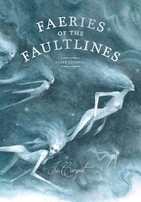 Paperback Faeries of the Faultlines Faery Journal by Eye of Newt Books featuring mystical faery artwork on the cover.