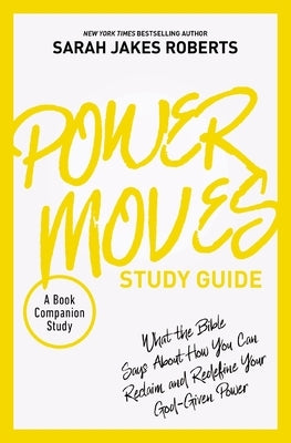 Paperback Power Moves Study Guide by HarperChristian Resources, featuring a cover with bold text about reclaiming and redefining God's power.