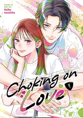 Paperback of Choking on Love Vol. 4 manga by Seven Seas, featuring colorful cover art with characters in a romantic scene.