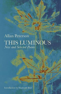 This Luminous: New and Selected Poems Paperback Panhandler Books