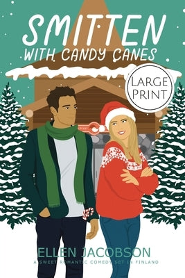 Smitten with Candy Canes: Large Print Edition by Jacobson, Ellen