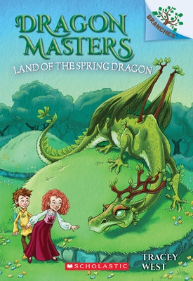 Land of the Spring Dragon: A Branches Book (Dragon Masters #14): Volume 14 Paperback Scholastic Inc.