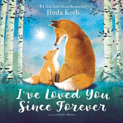I've Loved You Since Forever Board Book Board Book HarperCollins