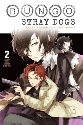 Paperback of Bungo Stray Dogs, Vol. 2 light novel featuring Osamu Dazai on the cover, published by Yen on.