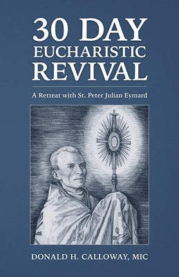 Paperback book titled "30-Day Eucharistic Revival" by Marian Press, featuring a cover with religious imagery related to St. Peter Julian Eymard.