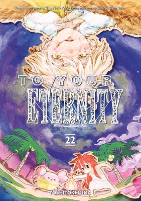 To Your Eternity 22 by Oima, Yoshitoki