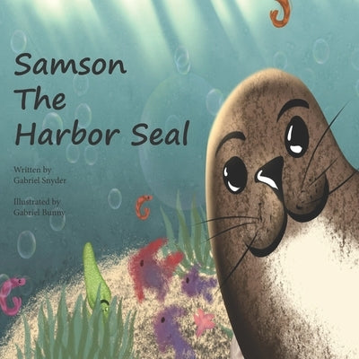 Samson the Harbor Seal Paperback Independently Published