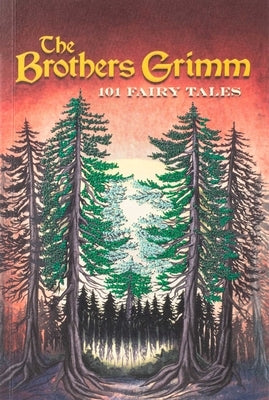 Brothers Grimm: 101 Fairy Tales (Keepsake Edition) Paperback Canterbury Classics