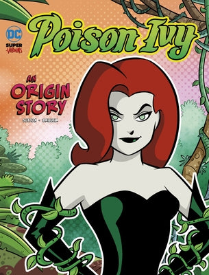 Paperback copy of "Poison Ivy: An Origin Story" by Stone Arch Books featuring the book cover with title and illustration.