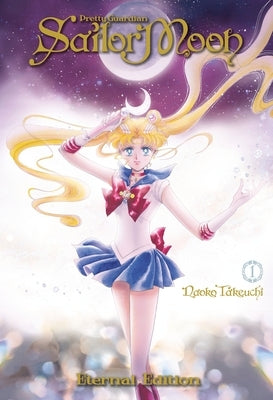 Paperback of Sailor Moon Eternal Edition 1 by Kodansha Comics showing the colorful cover with Sailor Moon artwork.