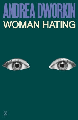 Woman Hating Paperback Picador USA