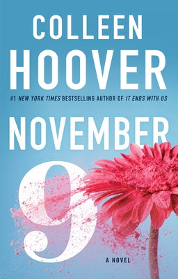 Paperback of the novel "November 9" by Atria Books, showing the front cover with title and design elements.