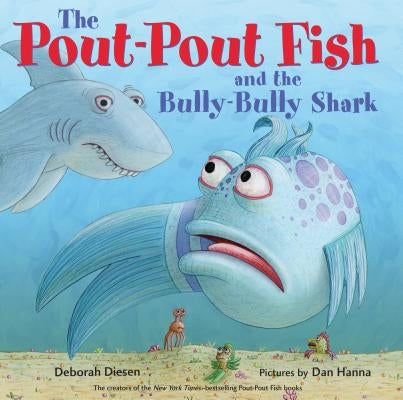 Colorful board book titled "The Pout-Pout Fish and the Bully-Bully Shark" by Farrar, Straus and Giroux, featuring illustrated ocean characters.