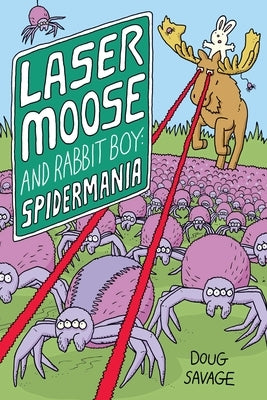 Paperback of Laser Moose and Rabbit Boy: Spidermania Volume 5 by Andrews McMeel Publishing, featuring colorful cartoon characters.