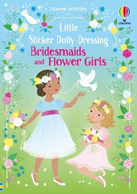 Little Sticker Dolly Dressing Bridesmaids and Flower Girls Paperback Usborne Books