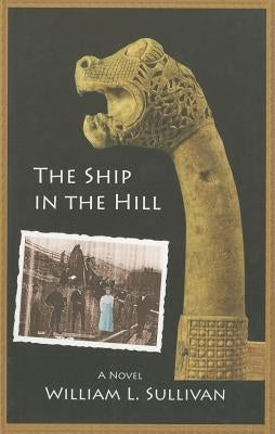 The Ship in the Hill by Sullivan, William
