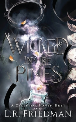 Paperback of Wicked in the Pines by L.R. Friedman showing the book cover with dark and mysterious pine forest artwork.