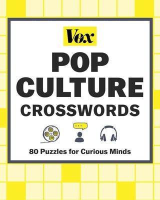 Vox Pop Culture Crosswords: 80 Puzzles for Curious Minds Paperback Puzzlewright Press