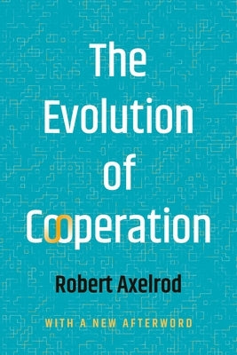 The Evolution of Cooperation Paperback Basic Books