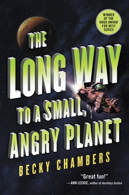 The Long Way to a Small, Angry Planet Paperback Harper Voyager