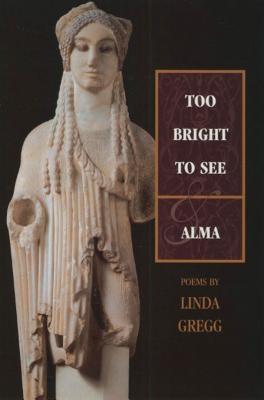 Too Bright to See & Alma Paperback Graywolf Press