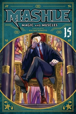 Paperback of Mashle: Magic and Muscles, Vol. 15 manga by Viz Media featuring cover art with manga characters.