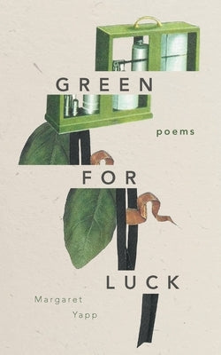 Green for Luck: Poems Paperback Eastover Press LLC