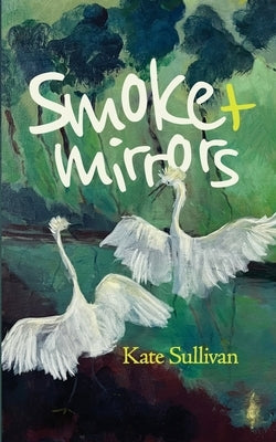 Smoke & Mirrors Paperback Lulu.com