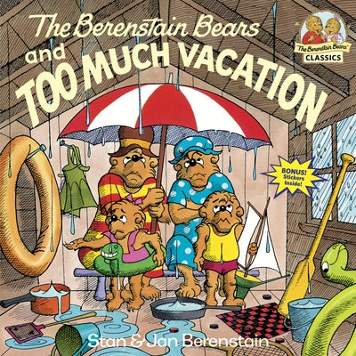 Paperback copy of The Berenstain Bears and Too Much Vacation by Random House Books for Young Readers, showing the illustrated cover.