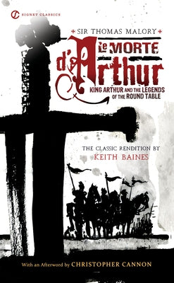 Mass market paperback of Le Morte d'Arthur by Signet Book, featuring a classic cover with medieval artwork and a sword illustration.