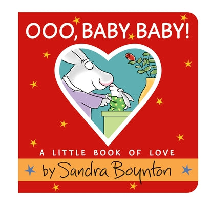 Ooo, Baby Baby!: A Little Book of Love Board Book Little, Brown Books for Young Readers