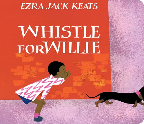 Board book titled "Whistle for Willie" by Viking Books for Young Readers, featuring colorful illustrations for children.