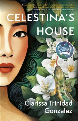 Celestina's House by Gonzalez, Clarissa Trinidad