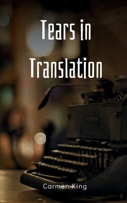 Tears in Translation Paperback Bookleaf Publishing