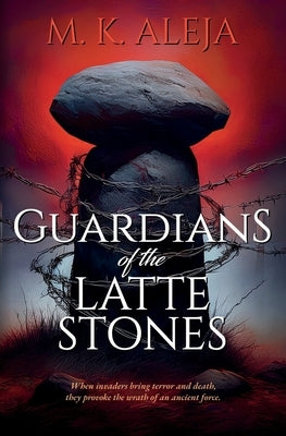 Guardians of the Latte Stones by Aleja, M. K.
