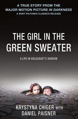 The Girl in the Green Sweater: A Life in Holocaust's Shadow Paperback St. Martin's Griffin