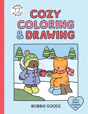 Walter Foster Publishing Bobbie Goods Cozy Coloring & Drawing paperback with bonus coloring pad, featuring colorful illustrations and drawing pages.