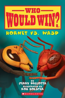 Paperback book titled "Hornet vs. Wasp (Who Would Win?)" Volume 10 by Scholastic Inc., featuring colorful insect illustrations.