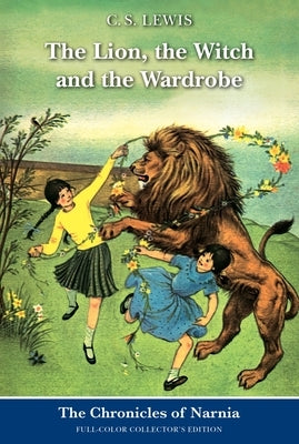 The Lion, the Witch and the Wardrobe: Full-Color Collector's Edition Paperback HarperCollins