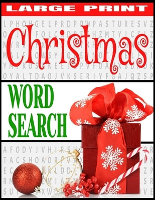 Christmas Word Search: Large Print All Things Christmas Over 1000 Holiday Themed Words Fun and Relaxing Word Hunt Puzzles Makes a Great Gift by Press, Jt Lee