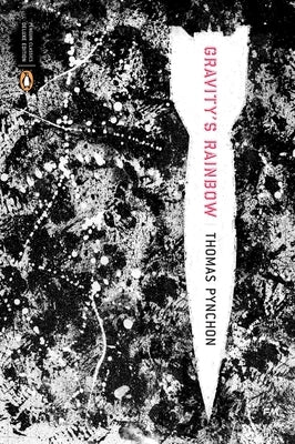 Gravity's Rainbow (Classics Deluxe Edition): (Penguin Classics Deluxe Edition) Paperback Penguin Classics