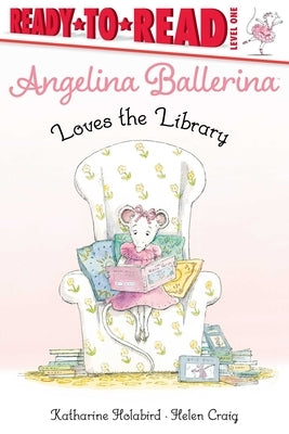 Angelina Ballerina Loves the Library Paperback Simon Spotlight