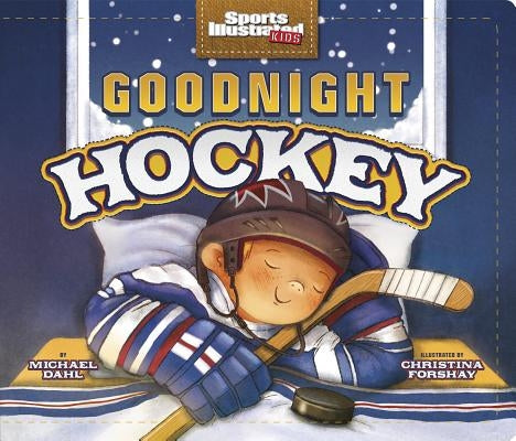 Goodnight Hockey Board Book Capstone Young Readers